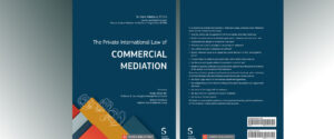 Haris Meidanis new book : The Private International Law of Commercial Mediation.